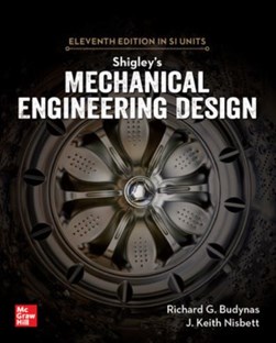 Shigley's mechanical engineering design by Richard G. Budynas