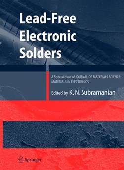 Lead-free electronic solders by K. N. Subramanian