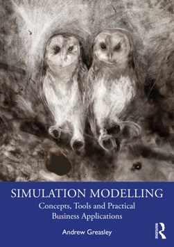 Simulation modelling by Andrew Greasley