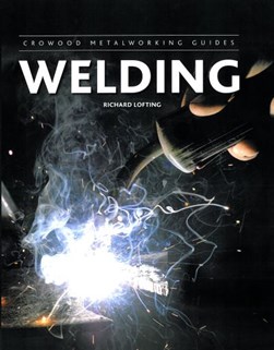 Welding by Richard Lofting