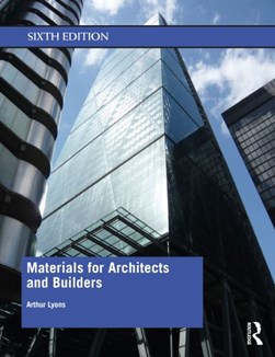 Materials for architects and builders by Arthur Lyons