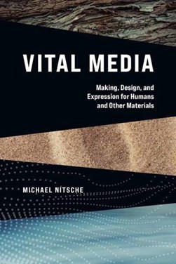 Vital media by Michael Nitsche