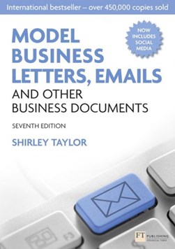 Model business letters, emails and other business documents by Shirley Taylor