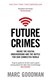 Future crimes by Marc Goodman