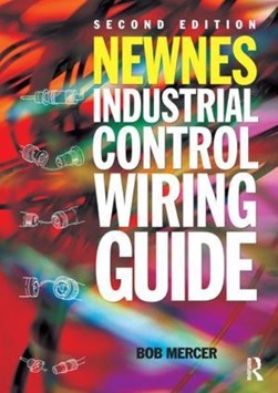Newnes industrial control wiring guide by R. B. Mercer