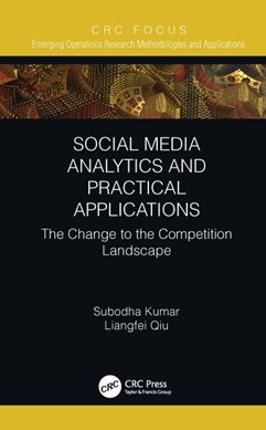 Social media analytics and practical applications by Subodha Kumar