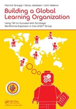 Building a global learning organization by Patrick Graupp