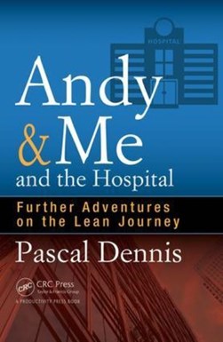 Andy & me and the hospital by Pascal Dennis
