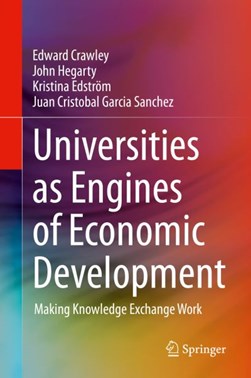 Universities as Engines of Economic Development by Edward Crawley