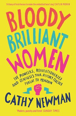 Bloody brilliant women by Cathy Newman