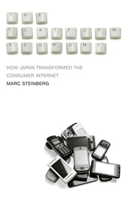 The platform economy by Marc Steinberg