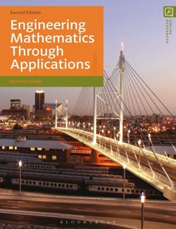 Engineering mathematics through applications by Kuldeep Singh