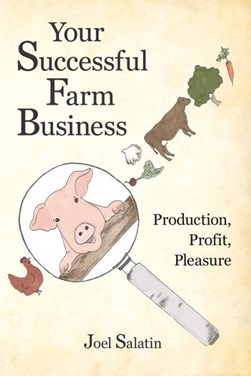 Your successful farm business by Joel Salatin