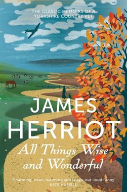 All things wise and wonderful by James Herriot