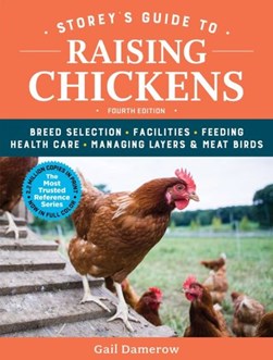 Storey's guide to raising chickens by Gail Damerow