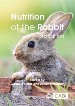 Nutrition of the rabbit by C. de Blas