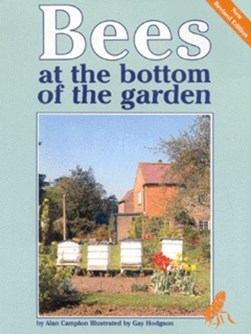 Bees at the bottom of the garden by Alan Campion