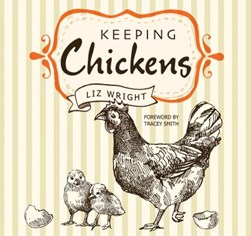 Keeping Chickens P/B (FS) by Liz Wright