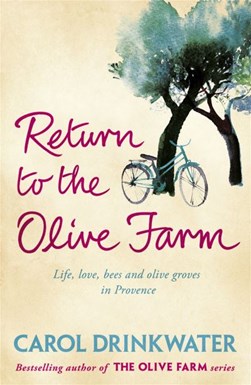 Return To The Olive Farm P/B by Carol Drinkwater