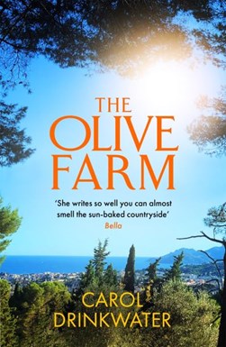 The olive farm by Carol Drinkwater