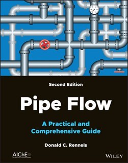 Pipe flow by Donald C. Rennels
