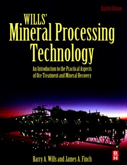 Wills' mineral processing technology by B. A. Wills
