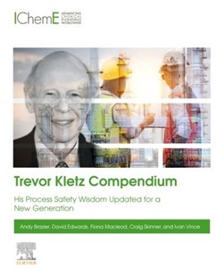 Trevor Kletz compendium by Andy Brazier