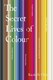 The secret lives of colour by Kassia St. Clair