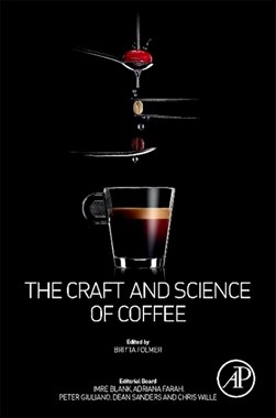 The craft and science of coffee by Britta Folmer