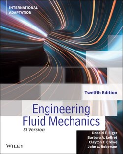 Engineering fluid mechanics by Donald F. Elger