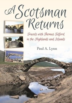 A Scotsman Returns by Paul A Lynn