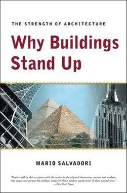 Why buildings stand up by Mario Salvadori