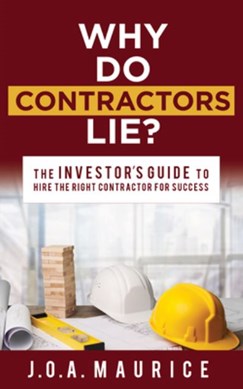 Why Do Contractors Lie? by J.O.A. Maurice
