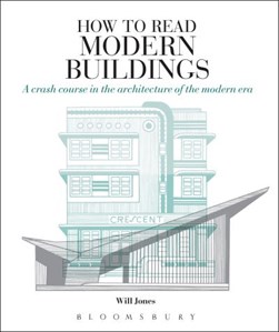 How To Read Modern Buildings P/B by Will Jones
