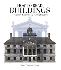 How To Read Buildings P/B by Carol Davidson Cragoe