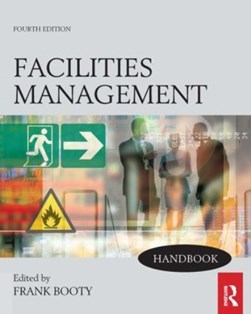 Facilities management handbook by Frank Booty