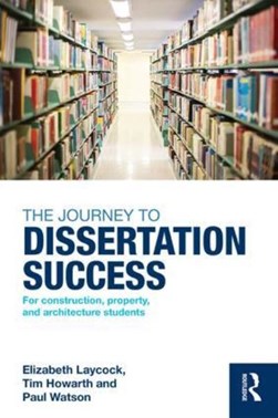 The journey to dissertation success by Elizabeth Laycock