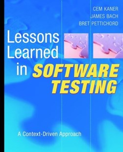 Lessons learned in software testing by Cem Kaner