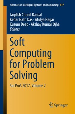 Soft computing for problem solving Volume 2 by Jagdish Chand Bansal