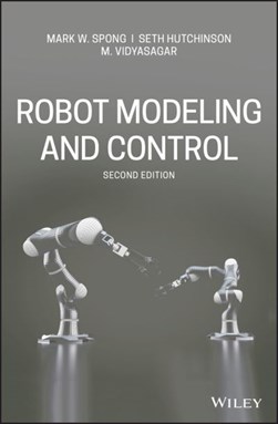 Robot modeling and control by Mark W. Spong