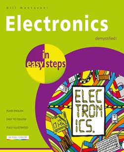 Electronics in easy steps by Bill Mantovani