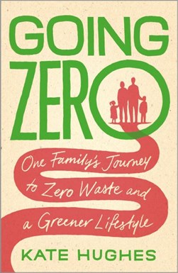 Going zero by Kate Hughes