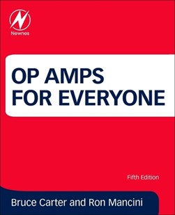 Op amps for everyone by Bruce Carter
