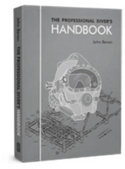 The Professional Diver's Handbook by John Bevan