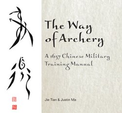 The way of archery by Jie Tian