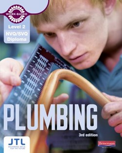 Plumbing Level 2 Nvq/Svq (3 Ed by JTL