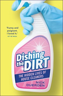 Dishing the dirt by Nick Duerden