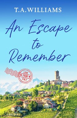 An escape to remember by T. A. Williams