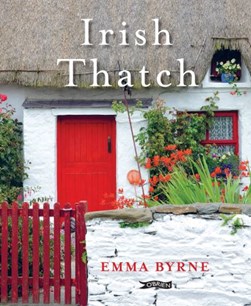 Irish thatch by Emma Byrne