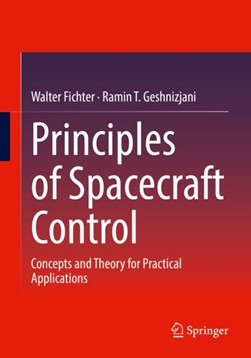 Principles of spacecraft control by Walter Fichter